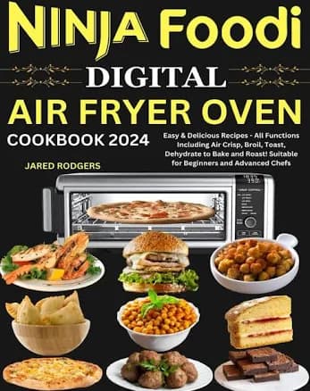 Ninja Foodi Digital Air Fry Oven Cookbook