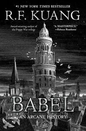 Babel: Or the Necessity of Violence: an Arcane History of the Oxford Translators' Revolution