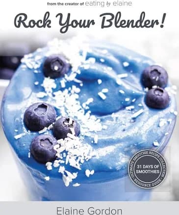 Rock Your Blender!: Ultimate Smoothie Recipe Collection & Resource Guide