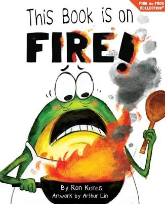 This Book Is on Fire!: A Funny and Interactive Story for Kids