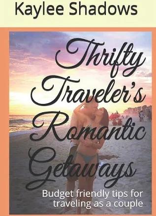 Thrifty Traveler's Romantic Getaways: Budget Friendly Tips for Traveling as a Couple