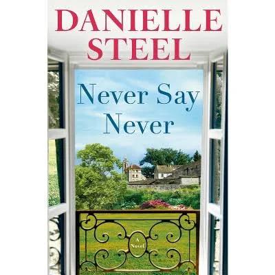 Never Say Never: A Novel