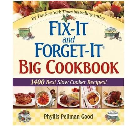 Fix-It and Forget-It Big Cookbook: 1400 Best Slow Cooker Recipes!