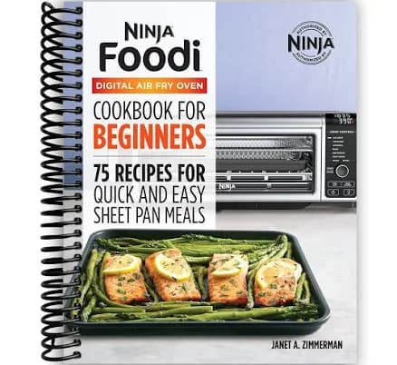 The Official Ninja Foodi Digital Air Fry Oven Cookbook: 75 Recipes for Quick and Easy Sheet Pan Meals
