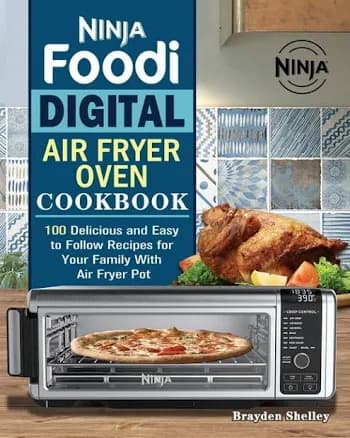 Ninja Foodi Digital Air Fry Oven Cookbook [Book]