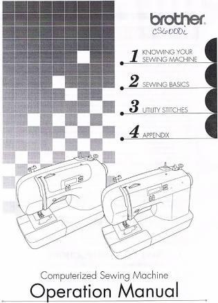 Brother CS6000i CS6000T CS770 ES2000 XR7700 Sewing Machine Operating Users Guide Owners Instruction Manual Book Learn How To Sew Use Thread