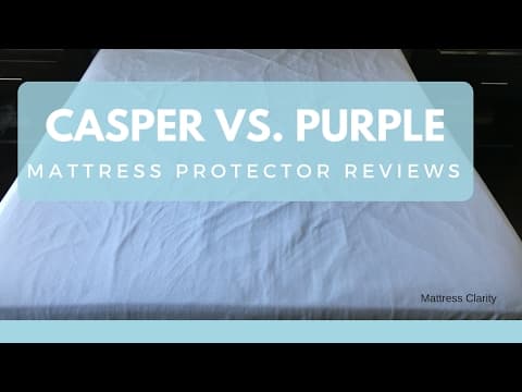 Mattress Protector Reviews: Casper Vs. Purple