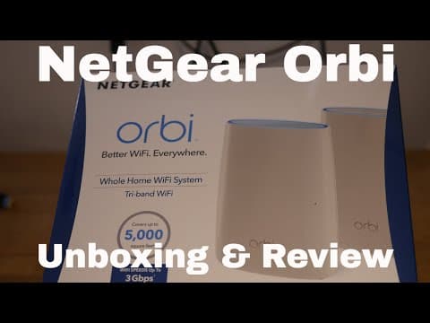 Netgear Orbi (RBK50) - Unboxing and Review!