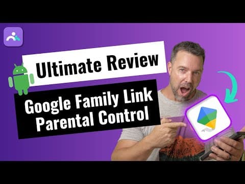 The Ultimate Google Family Link Review For Android in 2024