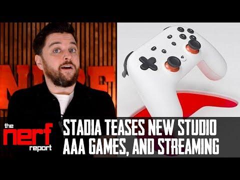 Google STADIA Update: New Studio, AAA Games, Youtube Streaming, and Free Tier- The Nerf Report