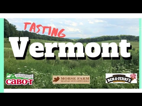 VERMONT | Cabot Cheese, Maple Farm, Ben & Jerry's | Full Time RV Family