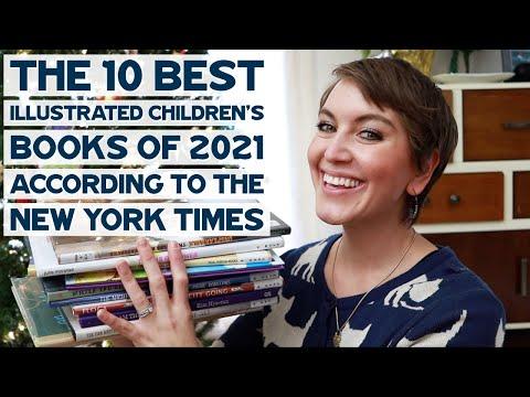 THE 10 BEST ILLUSTRATED CHILDREN’S BOOKS OF 2021 ACCORDING TO THE NEW YORK TIMES/NY PUBLIC LIBRARY