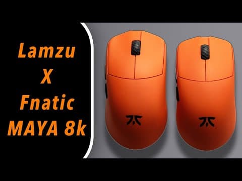 Lamzu x Fnatic Maya X 8k / Detailed Silent Review