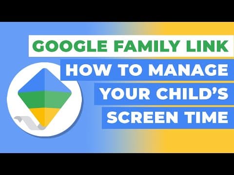 Google Family Link - How To Manage Your Child's Screen Time