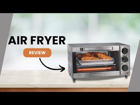 Hamilton Beach Crisp Toaster Oven with Air Fryer | Review