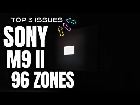3 PROBLEMS SONY M9 II 4K FALD Gaming Monitor BLOOMING / ZONE TRANSITIONS