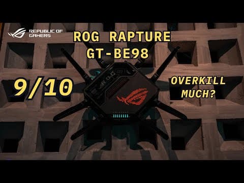 Fast and Over The Top? : ROG Rapture GT-BE98