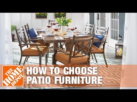 How to Choose Patio Furniture | The Home Depot