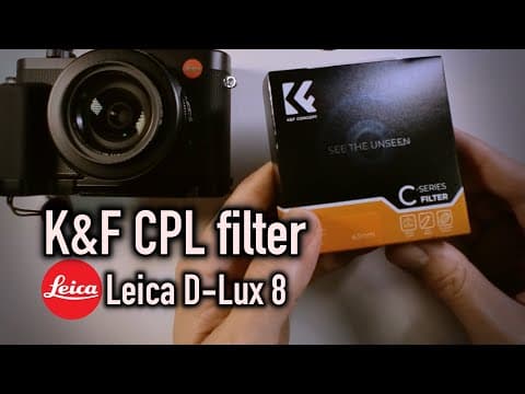 Leica D-Lux 8「徕卡」with K&F CPL filter