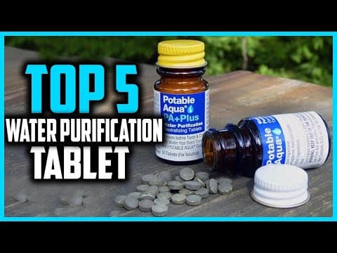 ✅Top 5 Best Water Purification Tablet in 2024