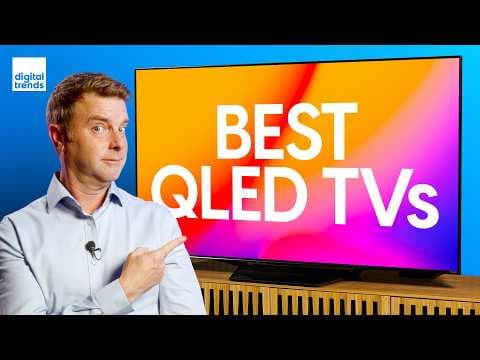 Best QLED TVs | Mini LED & LCD TVs to Buy in Early 2025